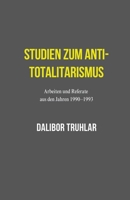 Studien zum Anti-Totalitarismus B0C7J5GP6C Book Cover
