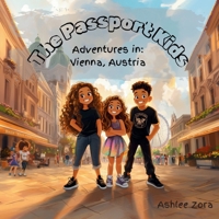 The Passport Kids- Adventure's in: Vienna, Austria B0F2GSDCF4 Book Cover