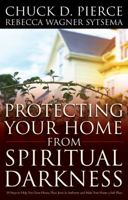 Protecting Your Home From Spiritual Darkness 0830736379 Book Cover