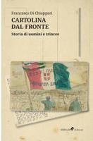 Cartolina dal Fronte: Storia di uomini e trincee 8833463486 Book Cover