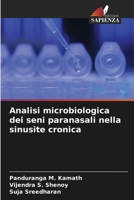 Analisi microbiologica dei seni paranasali nella sinusite cronica (Italian Edition) 6630138007 Book Cover