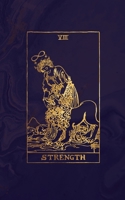 Strength: Tarot Card Journal - Midnight Marble and Rose Gold - 5 x 8 College Ruled Tarot Card Notebook 1088763650 Book Cover