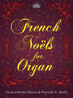 French Noels for Organ 0486296962 Book Cover