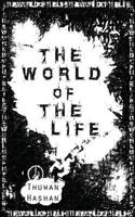 The World of The Life 1511936770 Book Cover