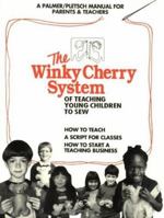 The Winky Cherry System of Teaching Young Children To Sew 0935278346 Book Cover