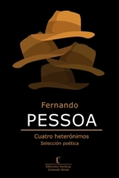 Fernando PESSOA: Cuatro heterónimos. Selección poética B08S9SYW52 Book Cover