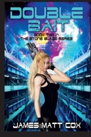 Double Bait: Book Two in the Stone Blade Series. 1500888346 Book Cover
