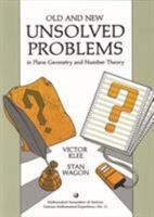 Old and New Unsolved Problems in Plane Geometry and Number Theory (Dolciani Mathematical Expositions) 0883853159 Book Cover