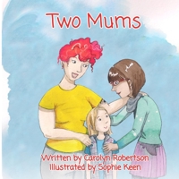 Two Mums 0993115357 Book Cover