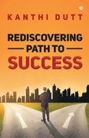 Rediscovering Path to Success 1649517122 Book Cover