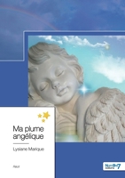 Ma plume angélique 2381532293 Book Cover