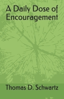 A Daily Dose of Encouragement B08MSFDRW6 Book Cover