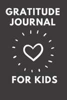 gratitude journal for kids: Children happiness notebook / journal to help kids celebrate the best part of their day with gratitude, gift for Children with Special Needs 1659572975 Book Cover