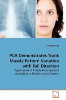 PCA Demonstrates Trunk Muscle Pattern Variation with Fall Direction 3639135423 Book Cover