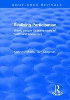 Realising Participation: Elderly People As Active Users of Health and Social Care 1138631043 Book Cover