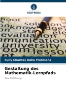 Gestaltung des Mathematik-Lernpfads: Eine Einführung (German Edition) 6207671929 Book Cover