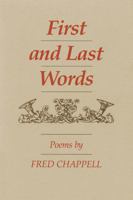 First and Last Words: Poems 0807114871 Book Cover