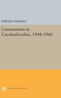 Communism in Czechoslovakia, 1948-1960 0691652066 Book Cover