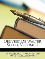 Oeuvres De Walter Scott; Volume 1 1021688096 Book Cover