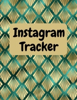 Instagram tracker: Organizer to Plan All Your Posts & Content 1716162521 Book Cover