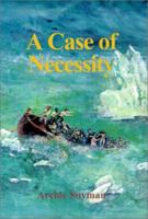 A Case of Necessity 0738808865 Book Cover