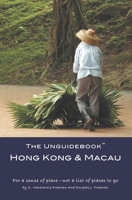 The Unguidebook™ Hong Kong & Macau 1795000112 Book Cover