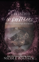 Of Wishes and Nightmares (Once Upon a Darkened Night) 1727162692 Book Cover