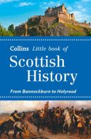Scottish History: From Bannockburn to Holyrood (Collins Little Books) 0007543972 Book Cover