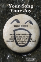 Your Song Your Joy 0955980518 Book Cover