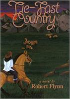Tie-Fast Country: A Novel 0875652441 Book Cover