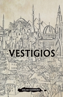 Vestigios (Spanish Edition) 1612447805 Book Cover