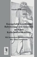 Kurzgefasste Geschichte Babyloniens Und Assyriens Nach Den Keilschriftdenkmalern 3955642925 Book Cover