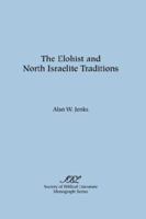 The Elohist and North Israelite Traditions (Monograph series - Society of Biblical Literature ; no. 22) 0891300880 Book Cover