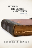 Between the Verses and the Ink 1960991019 Book Cover