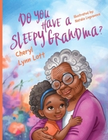 Do You Have a Sleepy Grandma 1637927681 Book Cover
