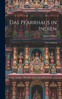 Das Pfarrhaus in Indien: Eine Erzählung 1020713097 Book Cover