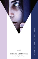 Alex: The Heart-Stopping International Bestseller 1529453208 Book Cover