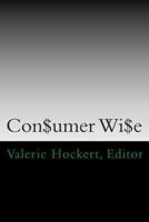 Con$umer Wi$e 1477619712 Book Cover