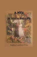 A WIFE IN DEATH AND LIFE 9363546160 Book Cover