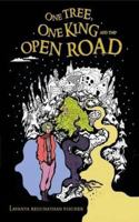 One Tree, One King and the Open Road 9351770281 Book Cover