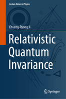 Relativistic Quantum Invariance 981991986X Book Cover