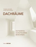 Dachr�ume: Planen - Realisieren - Bewohnen 3955533565 Book Cover