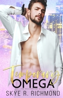 Temporary Omega: A Non-Shifter Mpreg Romance 1797982109 Book Cover