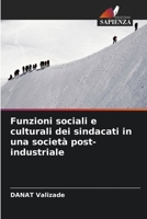 Funzioni sociali e culturali dei sindacati in una società post-industriale 6203088811 Book Cover