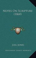 Notes on Scripture 1167026616 Book Cover