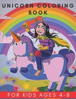 Unicorn Coloring Book for Kids Ages 4-8: ユニコーン4〜8歳の子ども のための塗り絵 | 2020 B089M4324L Book Cover