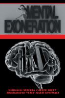 Mental Exoneration 1546242716 Book Cover