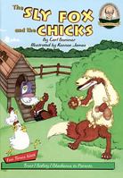 The Sly Fox and The Chicks (Another Sommer-Time Story) 1575370042 Book Cover