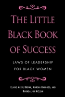 The Little Black Book of Success: Laws of Leadership for Black Women 0345518489 Book Cover