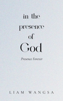 In the Presence of God: Presence Forever B0DS2M1K19 Book Cover